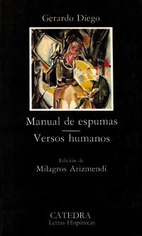 Manual de espumas; Versos humanos