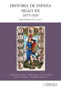 Historia de España. Siglo XX. 1875-1939