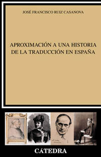 Aproximación a una historia de la traducción en España