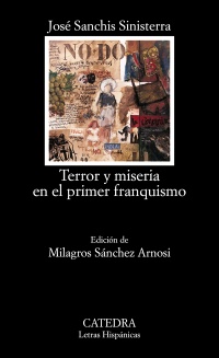 Terror y miseria en el primer franquismo