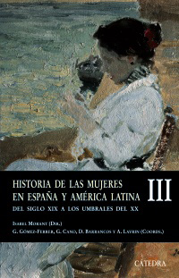 Historia de las mujeres en España y América Latina  III