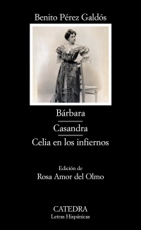 Bárbara; Casandra; Celia en los infiernos