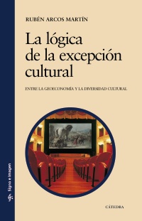 La lógica de la excepción cultural