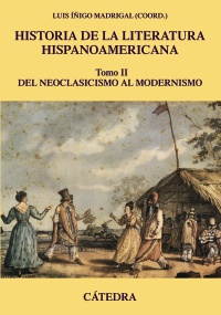 Historia de la literatura hispanoamericana, II