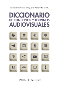 Diccionario de conceptos y términos audiovisuales