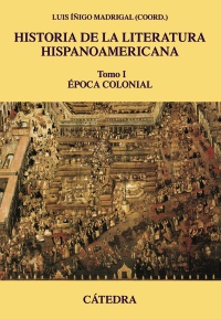 Historia de la literatura hispanoamericana, I