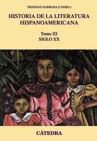 Historia de la literatura hispanoamericana, III